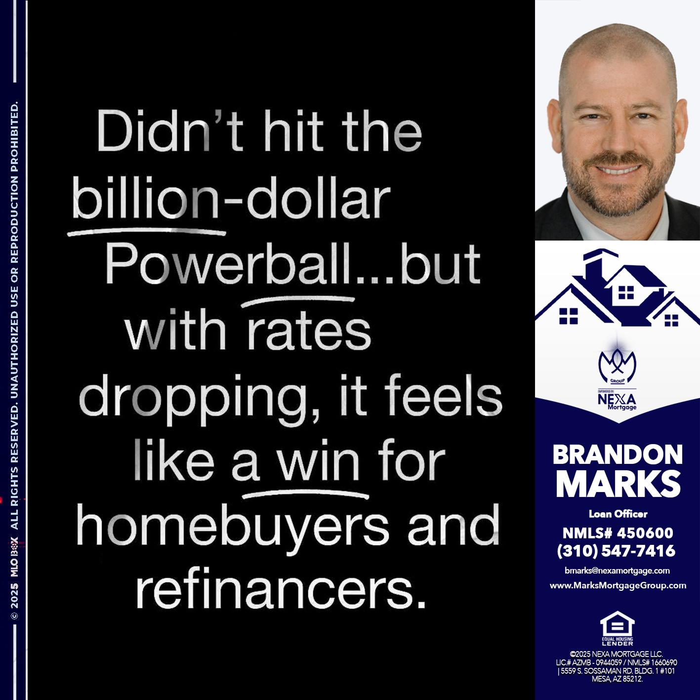 DIDNT HIT - Brandon Marks -Mortgage Broker