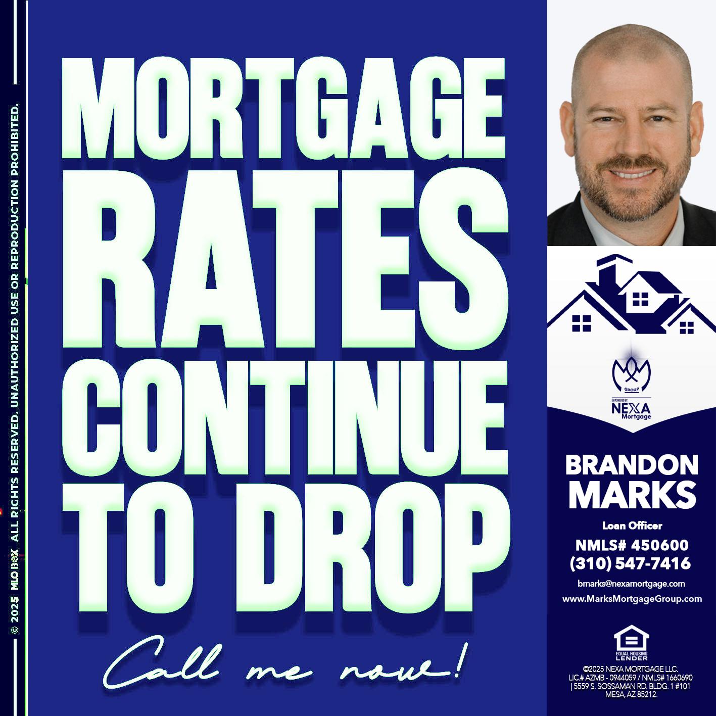 MORTGAGE RATES - Brandon Marks -Mortgage Broker